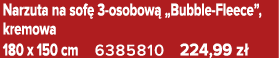 Narzuta na sof 3 osobow  „Bubble Fleece”, kremowa 180 x 150 cm 6385810 224,99 z 